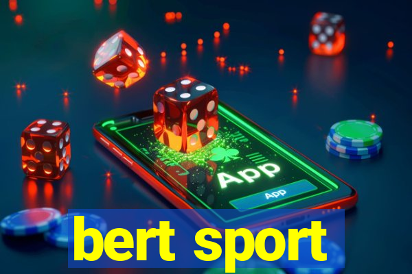 bert sport